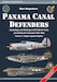 Panama Canal Defenders - Camouflage and Markings of US Sixth Air Force and Antilles Air Command 1941-1945: Volume 1: Single-engined Fighters (December 2021)
