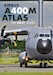 Airbus A400M Atlas First Years