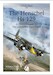 - The Henschel Hs 129 - A Detailed Guide to the Luftwaffe's Panzerjäger (expected April 2021)