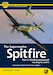 The Supermarine Spitfire Part 2 (Griffon-powered) including the Seafire, Spiteful and Seafang. A Complete guide to the Famous Fighter