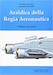 Araldica della Regia Aeronautica Volume Secundo