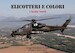 Elicotteri e Colori - Helicpters in colour