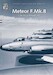 Gloster Meteor F.Mk8 Meteor in service with the LSK/R.Neth AF