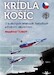 Kridla, Kosic, O Kosicky Letiskach, Lietadlach a ludoch okolo nich (Wings over Kosice, the aircraft and the men around them)