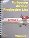 Turbo prop Airliner Production List volume 1 (Spiral)