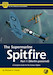The Supermarine Spitfire Part 1 (Merlin-powered) including the Seafire, a Complete guide to the Famous Fighter