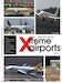 World's Most Xtreme Airports Spectacular: Volume 2