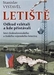Letiste Odkud vzlétali - Airports from where airmen of the Czechoslovak and Czech Air Force took off and landed