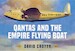 Qantas and the Empire Flying Boat