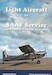 Light Aircraft in SAAF Service, a Pictorial history 1945-2018 Volume 1