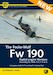 A Complete Guide To The Luftwaffe's Butcher Bird: The Focke-Wulf Fw 190 Radial-engine Versions (including Fw 190A, B, C, F, G & S) (REISSUE!)