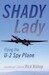 Shady Lady Flying the U-2 Spy Plane