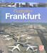 Flughafen Frankfurt - Drehkreuz Europas