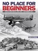 No Place For Beginners, Battle over Malta: June 1940 - September 1941