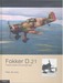 Fokker D21, Fokkers laatste eenmotorige jager (LAATSTE EXEMPLAREN )