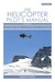 Helicopter Pilot's Manual Vol 3 - Mountain Flying and Advanced Techniques