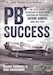 PB SUCCESS. The CIA's covert operation to overthrow Guatemalan president Jacobo Arbenz June-July 1954