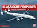 Klassische Propliner Ikonen der Passagierluftfahrt