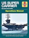 US Super Carrier Operations Manual, all makes and models