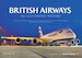 British Airways An Illustrated History