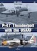 P47 Thunderbolt with the USAAF " in the MTO, Asia and Pacific"