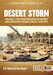 Desert Storm, Volume 1: The Iraq Invasion of Kuwait & Operation Dester Shield 1990-1991
