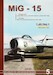 MiG 15 in Czechoslovak Air Force 1951-1983 Vol.1