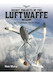 Secret Projects of the Luftwaffe - Vol 1 - Jet Fighters 1939 - 1945