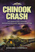 Chinook Crash: the Crash of RAF Chinook helicopter ZD576 on the Mull of Kintyre