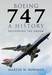 Boeing 747: A History; Delivering the Dream