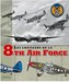 Les Chasseurs de la 8th Airf Force
