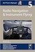 Radio Navigation and Instrument Flying (Complies with JAR-FCL requirements)