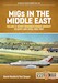 Migs in the Middle East Volume 2: Soviet-designed Combat Aircraft in Egypt and Syria 1963-1967