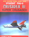 Vought F8U-3 Crusader III, Super Crusader (SOME LAST STOCKS FOUND!)