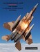 The Modern Eagle Guide, 2nd Edition, the Boeing F-15 Eagle/Strike Eagle exposed