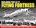 Building the B-17 Flying Fortress