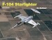 Lockheed F104 Starfighter in Action (REISSUE)