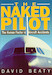The Naked Pilot; The Human Factor in Aircraft Accidents