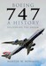 Boeing 747: A History; Delivering the Dream