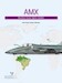 AMX, Brazilian-Italian Fighter-Bomber (expected July 2022)