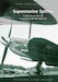 Supermarine Spitfire in dienst van het LSK / In service with the LSK