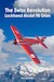 The Swiss Revolution – Lockheed Model 9B Orion (Expected August 2021)