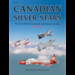 Canadian Silver Stars: the CL30 "T-Bird' in Canadian and Overseas Service 1951 - 2005