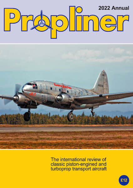 Propliner Magazine Annual 2022  PROP 2022
