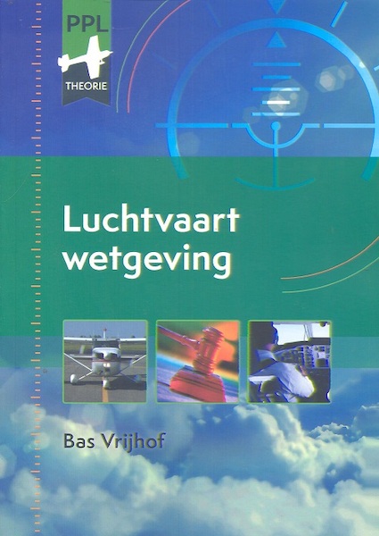 Luchtvaartwetgeving en operationele procedures voor privevliegers 9789493092020