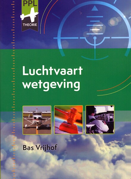 Luchtvaartwetgeving en operationele procedures voor privevliegers  9789493092181