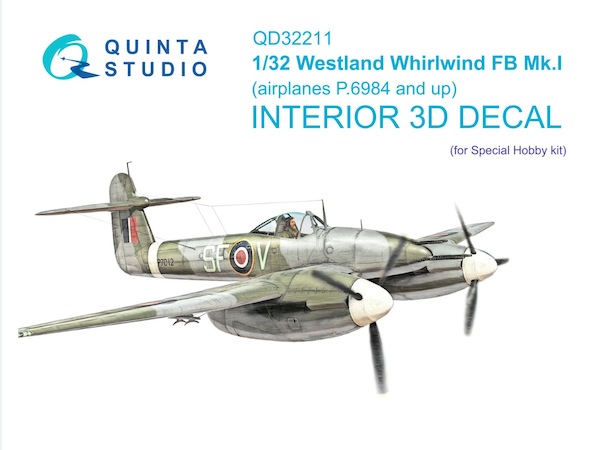 Westland Whirlwind FB. Mk1 (From P6984 up) Interior 3D Decal for Special Hobby QD32211
