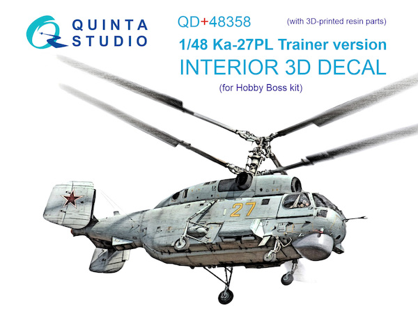 Kamov Ka27PL trainer version Interior 3D Decal and resin parts for Hobby Boss QD+48358