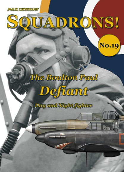 Squadrons! No 19 : The Boulton Paul Defiant (day & night fighter) 9791096490066