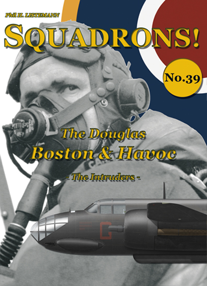 Squadrons! No.39: The Douglas Boston & Havoc The Intruders 9791096490622
